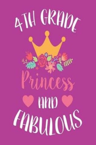 Cover of 4th Grade Princess and Fabulous