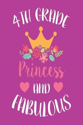 Book cover for 4th Grade Princess and Fabulous