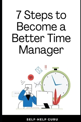 Book cover for 7 Steps to Become a Better Time Manager