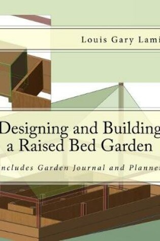 Cover of Designing and Building a Raised Bed Garden