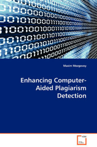 Cover of Enhancing Computer-Aided Plagiarism Detection