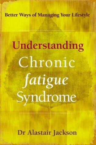 Cover of Understanding Chronic Fatigue Syndrome