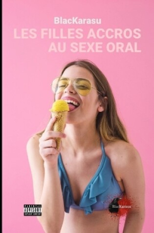 Cover of Les Filles Accros Au Sexe Oral