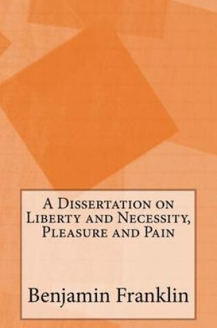 Cover of A Dissertation on Liberty and Necessity, Pleasure and Pain