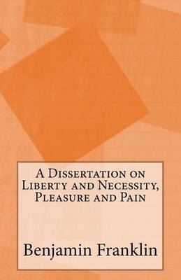 Book cover for A Dissertation on Liberty and Necessity, Pleasure and Pain