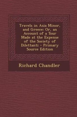 Cover of Travels in Asia Minor, and Greece