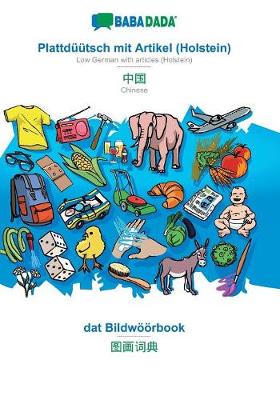 Book cover for BABADADA, Plattduutsch mit Artikel (Holstein) - Chinese (in chinese script), dat Bildwoeoerbook - visual dictionary (in chinese script)