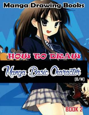 Book cover for Manga Drawing Books How to Draw Manga Basic Characters Book 2