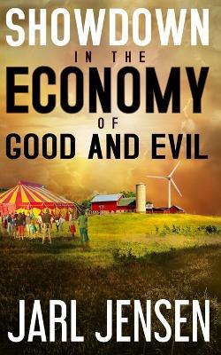 Book cover for Showdown In The Economy of Good and Evil