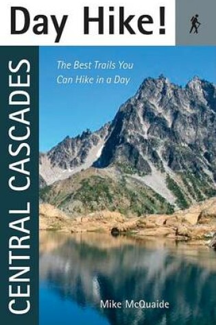 Cover of Day Hike! Central Cascades