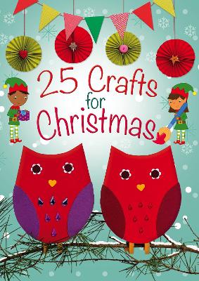 Book cover for 25 Crafts for Christmas