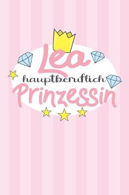 Book cover for Lea - hauptberuflich Prinzessin