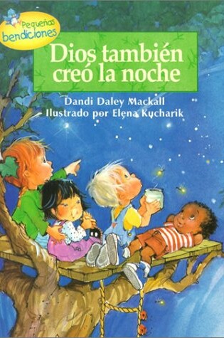 Cover of Dios Tambien Creo la Noche
