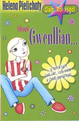 Book cover for Cyfres Clwb 'Rôl Ysgol: 4. Stori Gwenllian...