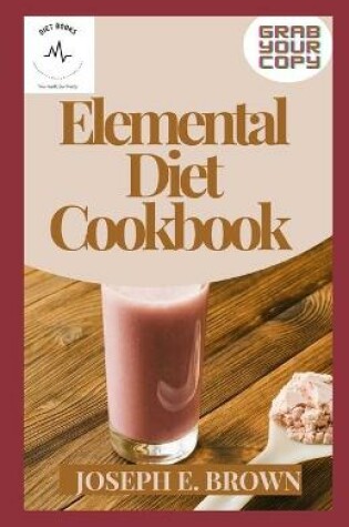 Cover of Elemental Diet Cookbook