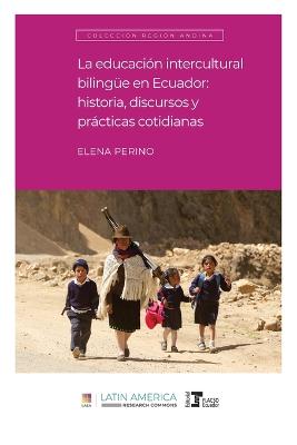 Book cover for La educación intercultural bilingüe en Ecuador