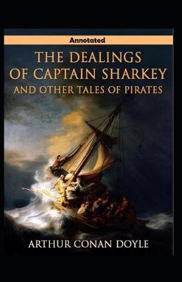 Book cover for The Dealings of Captain Shar Tales of Pirates Annotated