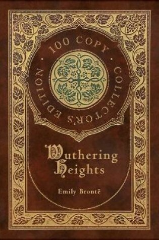 Cover of Wuthering Heights (100 Copy Limited Edition)