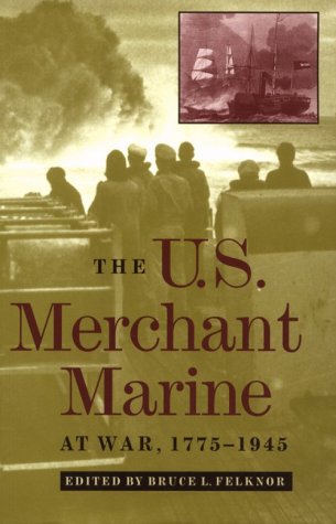 Book cover for U.S.Merchant Marine at War, 1775-1945