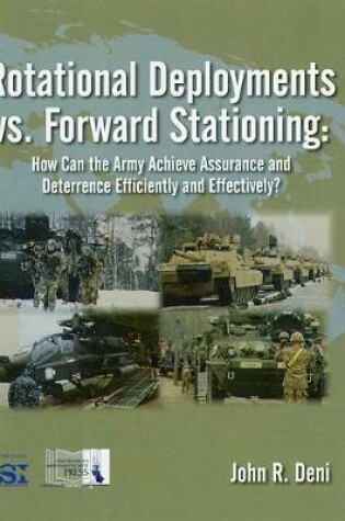 Cover of Rotational Deployments vs. Forward Stationing: How Can the Army Achieve Assurance and Deterrence Efficiently and Effectively?