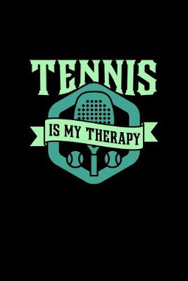 Book cover for Tennis Is my Therapy