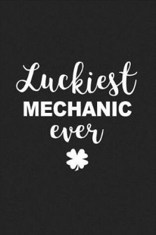 Cover of Luckiest Mechanic Ever