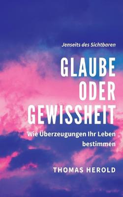 Book cover for Glaube oder Gewissheit