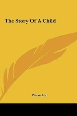 Cover of The Story of a Child the Story of a Child