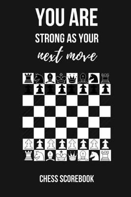 Book cover for You Strong As Your Next Move