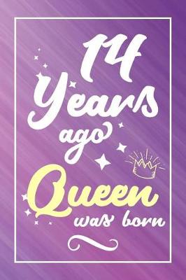 Book cover for 14 Years Ago Queen Was Born