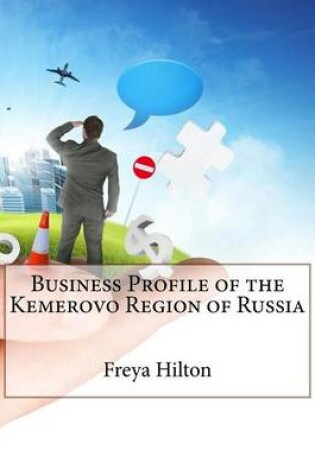 Cover of Business Profile of the Kemerovo Region of Russia