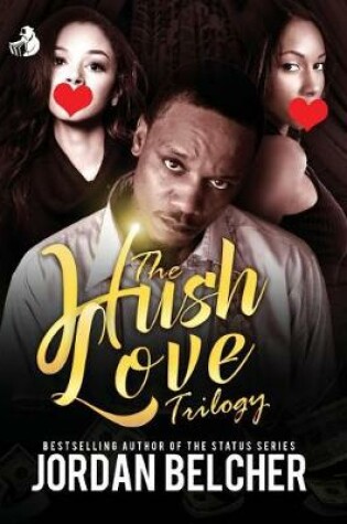 Cover of The Hush Love Trilogy