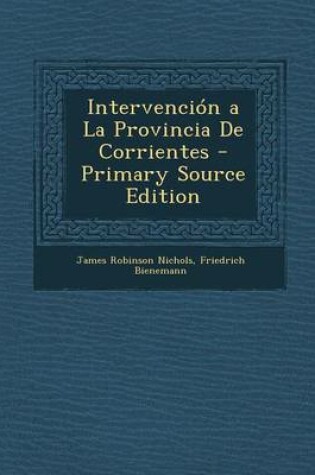 Cover of Intervencion a la Provincia de Corrientes