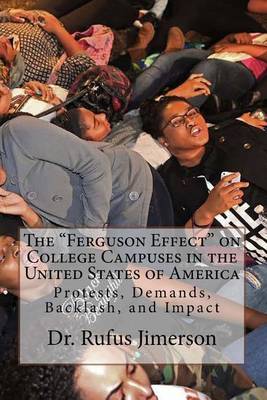 Book cover for The "Ferguson Effect" on College Campuses in the United States of America