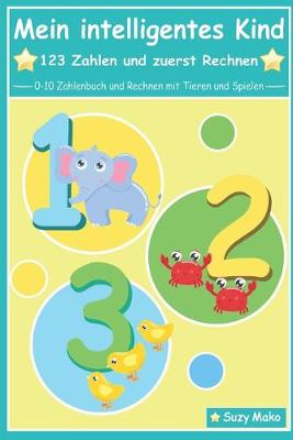 Book cover for Mein intelligentes Kind - Zahlen und zuerst Rechnen