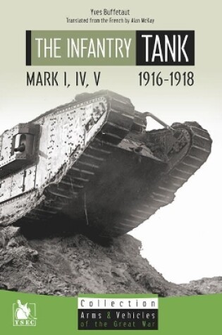 Cover of The Infantry Tank M I, Iv, V