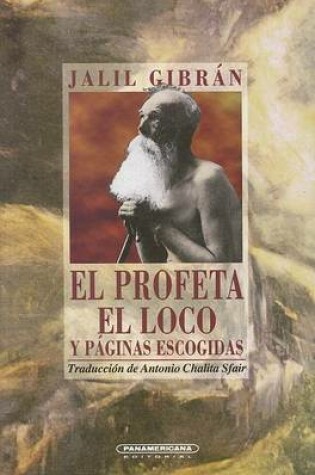 Cover of El Profeta/El Loco/Paginas Escogidas