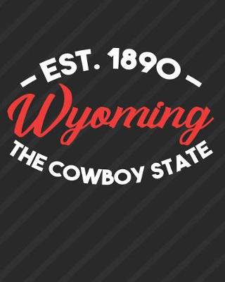 Book cover for Wyoming The Cowboy State Est 1890