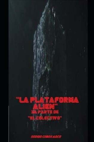 Cover of La Plataforma Alien