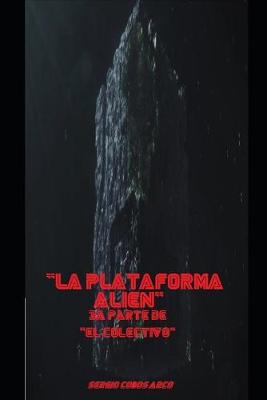 Cover of La Plataforma Alien