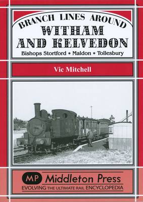 Cover of Branch Lines Around Witham and Kelvedon