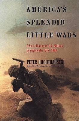 Book cover for America's Splendid Little Wars