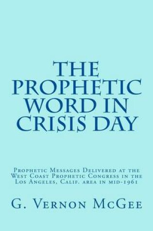 Cover of The Prophetic Word in Crisis Day