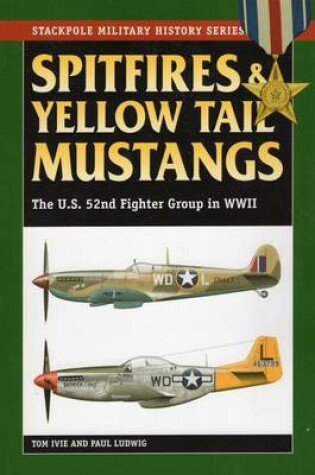 Cover of Spitfires and Yellow Tail Mustangs