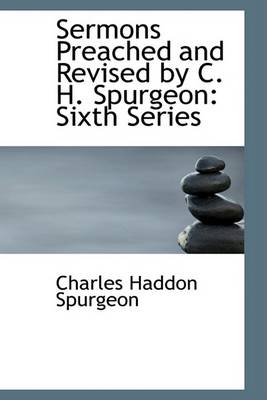 Book cover for Sermons Preached and Revised by C. H. Spurgeon