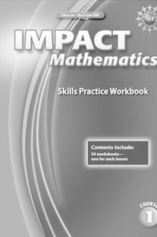 Cover of IMPACT Mathematics, Course 1, Skills Practice Workbook