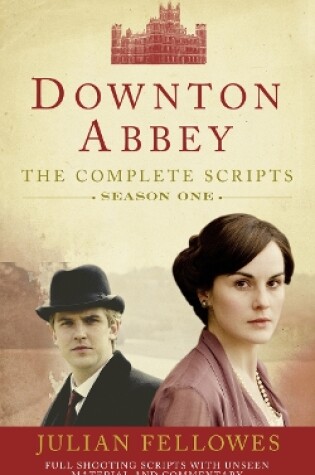 Cover of Downton Abbey: Series 1 Scripts (Official)