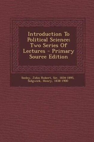 Cover of Introduction to Political Science; Two Series of Lectures - Primary Source Edition