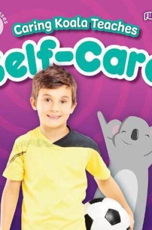Cover of Caring Koala Teaches Self-Care