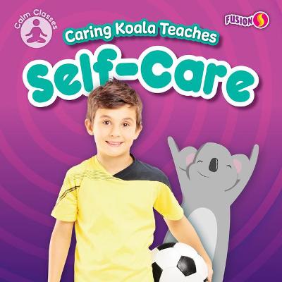 Cover of Caring Koala Teaches Self-Care